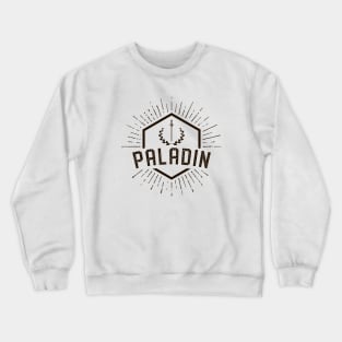 Paladin Player Class - Paladins Dungeons Crawler and Dragons Slayer Tabletop RPG Addict Crewneck Sweatshirt